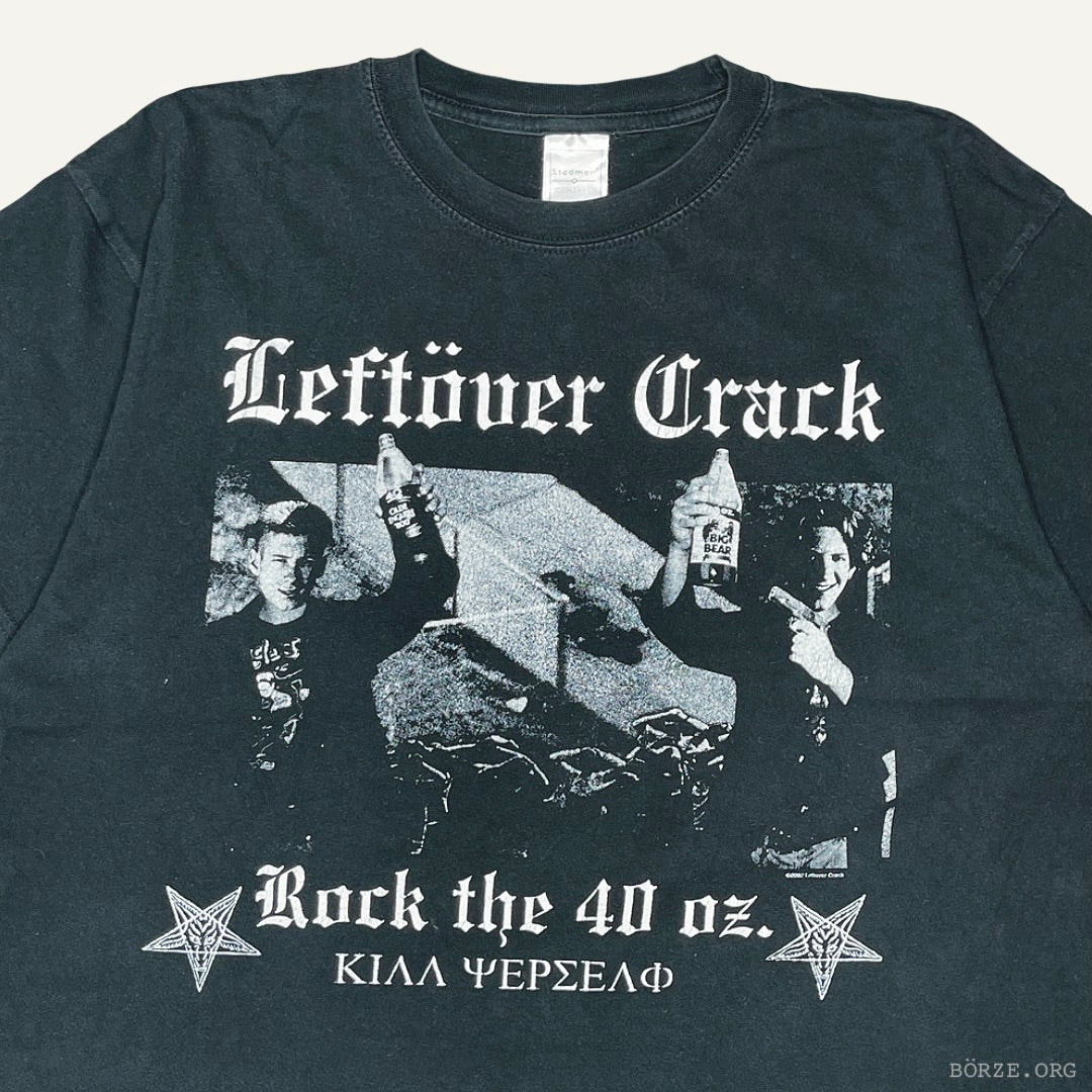 2002 LEFTÖVER CRACK 40 OZ VINTAGE CRUST HARDCORE PUNK T-SHIRT